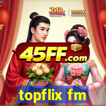 topflix fm